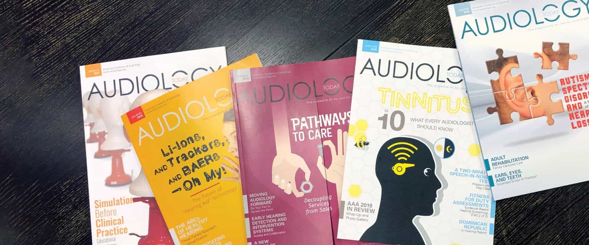 READERSHIP SURVEY RESULTS - arrangement of Audiology Today magazines